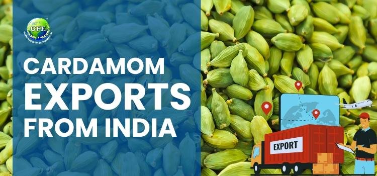 Cardamom Exports From India