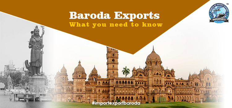 Major Products Export from Baroda Port and Customs House